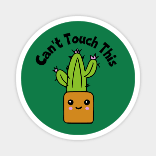 Can't Touch This Cactus Magnet